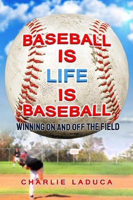 Book cover for Baseball Is Life Is Baseball