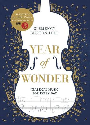 Book cover for YEAR OF WONDER: Classical Music for Every Day