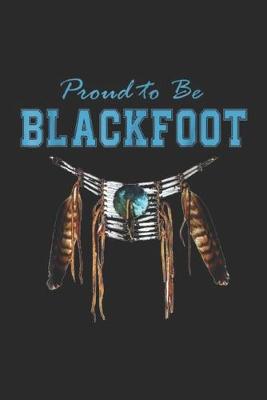 Book cover for Proud to be Blackfoot