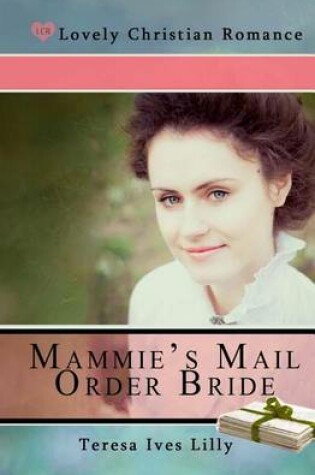 Cover of Mammie's Mail Order Bride