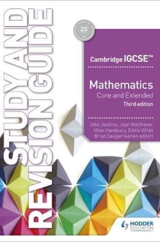 Cover of Cambridge IGCSE Mathematics Core and Extended Study and Revision Guide 3rd edition