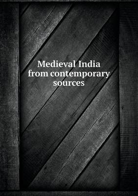 Book cover for Medieval India from contemporary sources