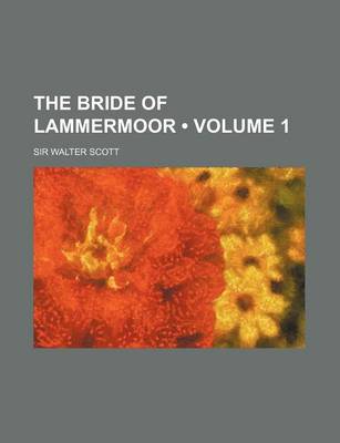 Book cover for The Bride of Lammermoor (Volume 1)