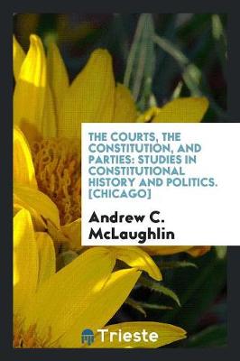 Book cover for The Courts, the Constitution, and Parties
