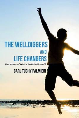 Book cover for The Welldiggers and Life Changers