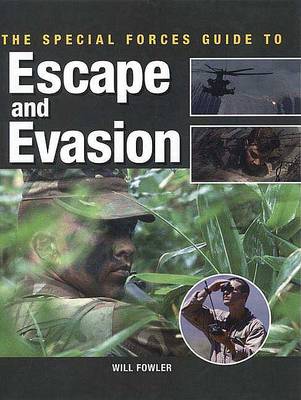 Book cover for The Special Forces Guide to Escape and Evasion