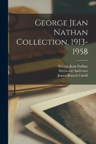 Cover of George Jean Nathan Collection, 1913-1958