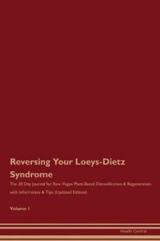 Cover of Reversing Your Loeys-Dietz Syndrome