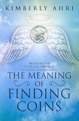 Book cover for The Meaning of Finding Coins