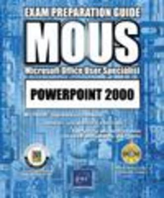 Book cover for PowerPoint 2000 Core MOUS Exam