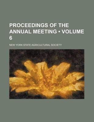 Book cover for Proceedings of the Annual Meeting (Volume 6)