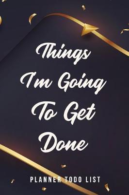 Book cover for Things I'm Going to Get Done