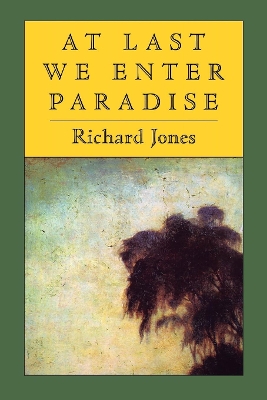 Book cover for At Last We Enter Paradise