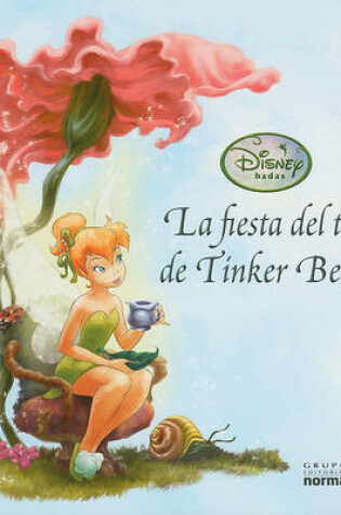 Cover of La Fiesta del Te de Tinker Bell