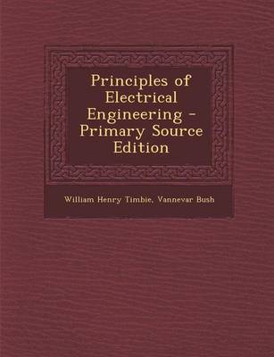 Book cover for Principles of Electrical Engineering - Primary Source Edition