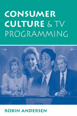 Book cover for Consumer Culture And Tv Programming