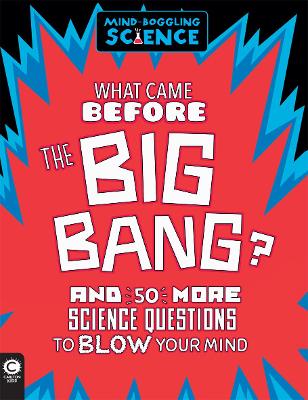 Book cover for Mind-Boggling Science: What Came Before the Big Bang?