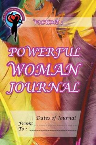 Cover of Powerful Woman Journal - Feathery Delight