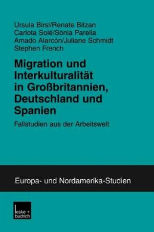 Cover of Migration Und Interkulturalitat in Grossbritannien, Deutschland Und Spanien