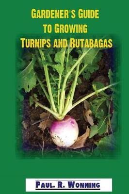 Book cover for Gardener's Guide to Growing Turnips and Rutabagas