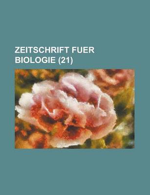 Book cover for Zeitschrift Fuer Biologie (21 )