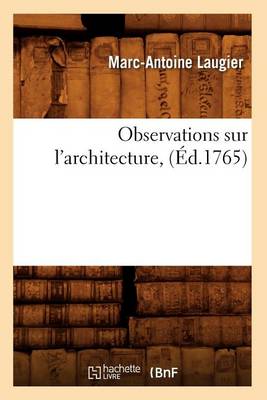 Book cover for Observations Sur l'Architecture, (Éd.1765)