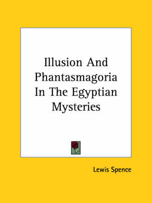 Book cover for Illusion and Phantasmagoria in the Egyptian Mysteries