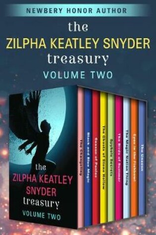 Cover of The Zilpha Keatley Snyder Treasury Volume Two