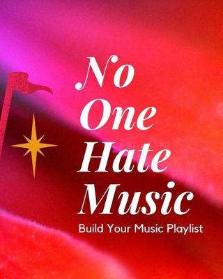 Cover of No One Hate Music