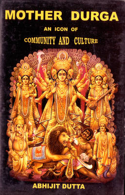 Book cover for Mother Durga: An Icon of Community and Culture