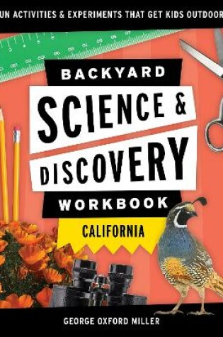 Cover of Backyard Science & Discovery Workbook: California