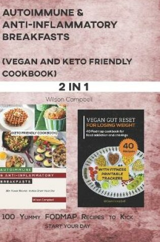 Cover of Autoimmune & Anti- Inflammatory Breakfasts (Vegan and Keto Friendly Cookbook)