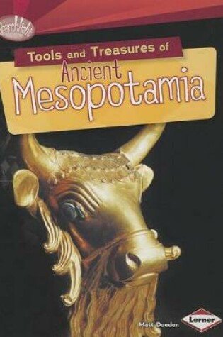 Cover of Tools and Treasures of Ancient Mesopotamia