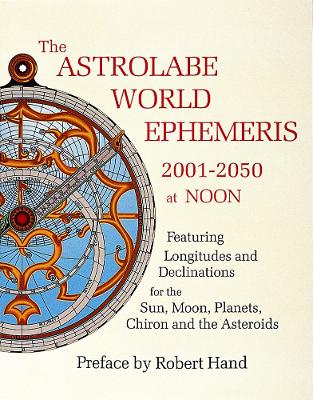 Book cover for The Astrolabe World Ephemeris