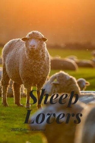 Cover of Sheep Lovers 2020 Calendar Journal