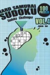 Book cover for Hard Samurai Sudoku 100 Puzzles Vol.4