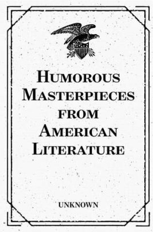 Cover of Humorous Masterpieces from American Literature