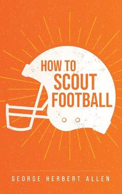 Book cover for How to Scout Football