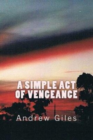 Cover of A Simple Act of Vengeance