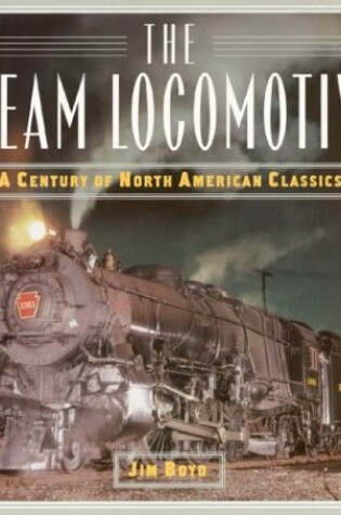 Cover of The Steam Locomotive