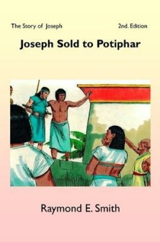 Cover of Joseph Sold to Potiphar