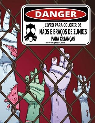 Book cover for Livro para Colorir de Mãos e Braços de Zumbis para Crianças