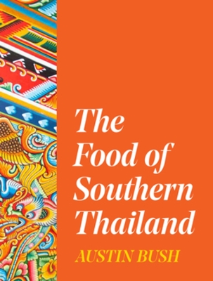 Book cover for The Food of Southern Thailand