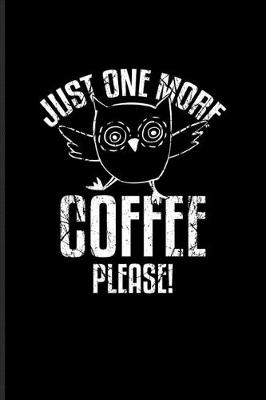 Book cover for Owl One More Coffee Please!
