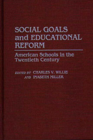 Cover of Social Goals and Educational Reform