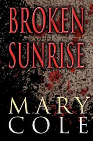 Cover of Broken Sunrise