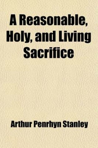 Cover of A Reasonable, Holy, and Living Sacrifice