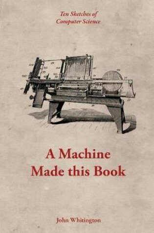 Cover of A Machine Made This Book