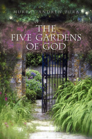 Cover of The Five Gardens of God