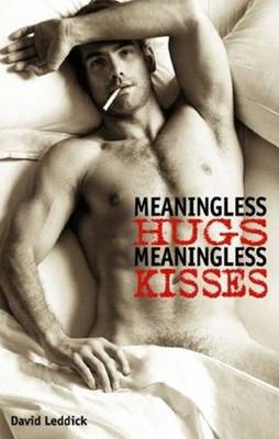 Book cover for Meaningless Hugs Meaningless Kisses*** No Rights